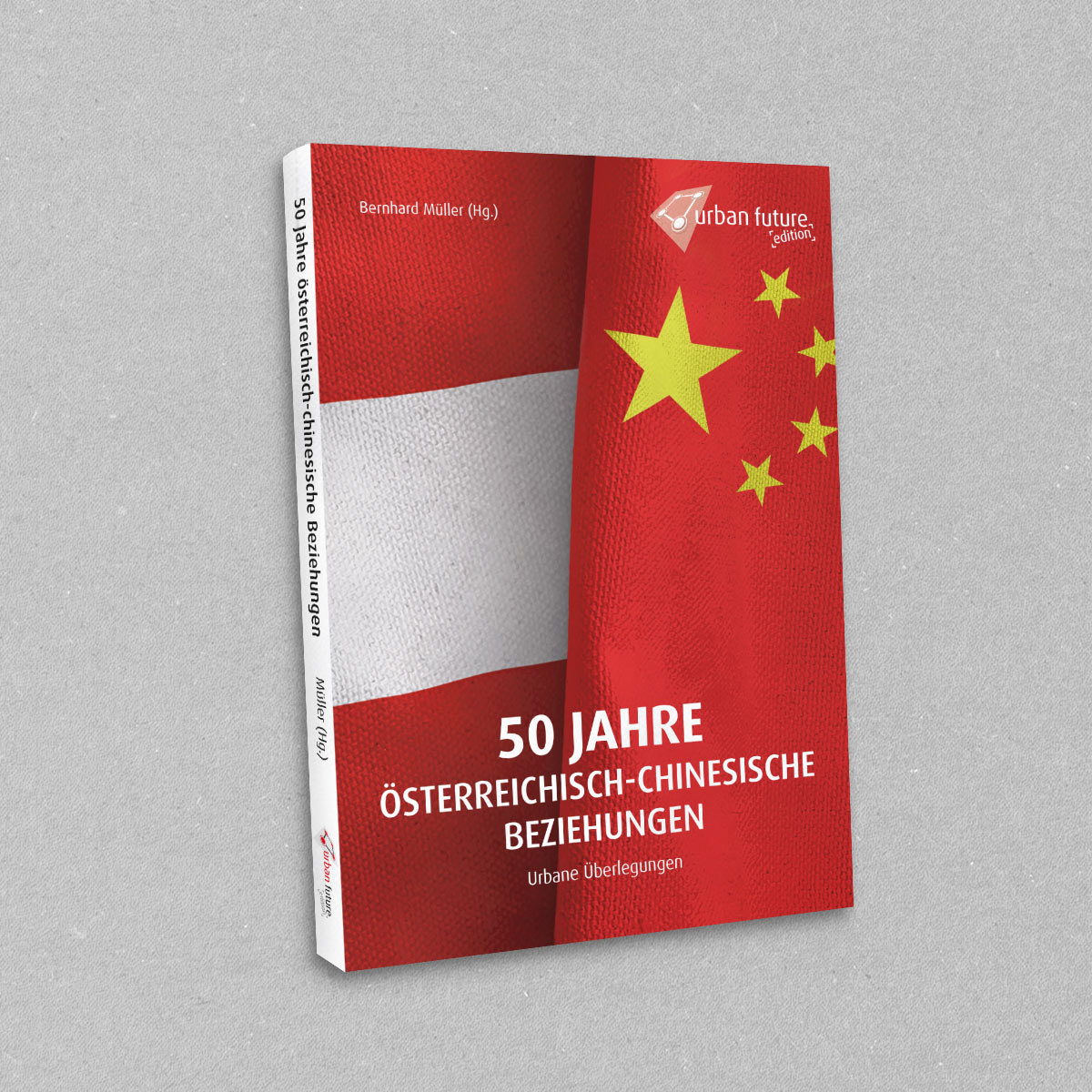 Urban Forum, Buch: 50 Jahre österreichisch-chinesische Beziehungen