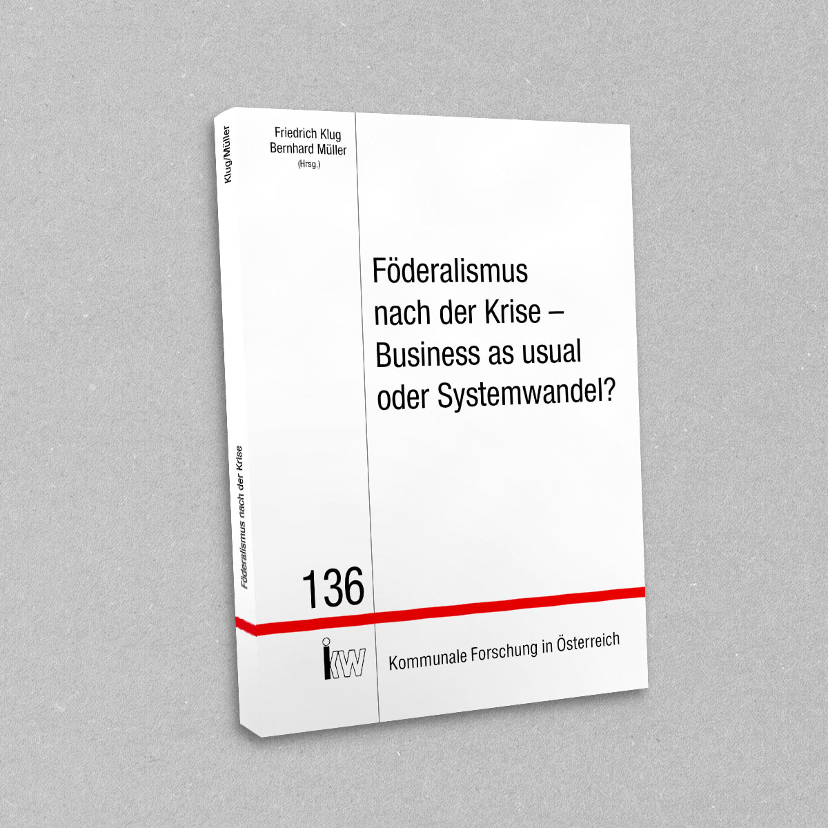 Urban Forum, Buch: Förderalismus nach der Krise – Business as usual oder Systemwandel?