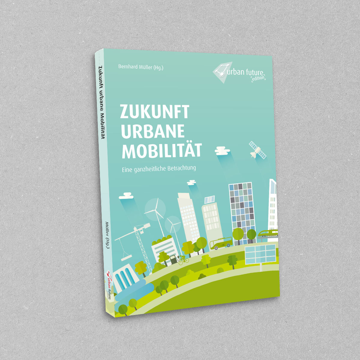 Urban Forum, Buch: Zukunft urbane Mobilität